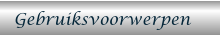 Gebruiksvoorwerpen