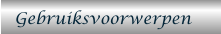 Gebruiksvoorwerpen